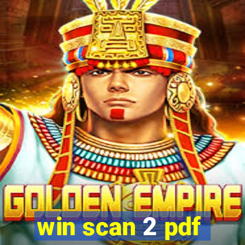 win scan 2 pdf